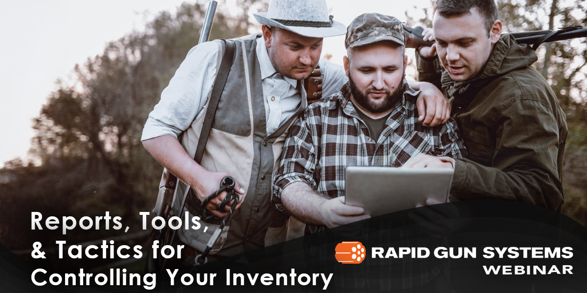 Master Inventory Control with Reports, Tools, and Tactics Three hunters examining a tablet outdoors, discussing inventory reports and tools that syncs to their POS in real-time. One holds a shotgun. In this Rapid Gun Systems webinar, you will learn how to leverage your point-of-sale system for controlling gun inventory.