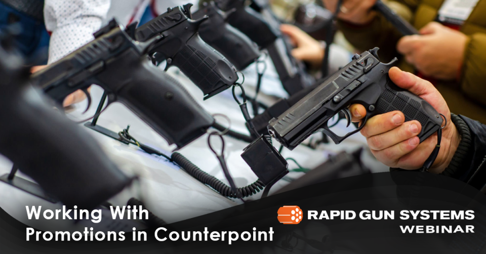 Maximize Sales with Promotions in Counterpoint Close-up of various handguns displayed on a counter, with one being held by a customer. Rapid Gun Systems can highlight active promotional pricing in Counterpoint and discounts. This webinar explores the best practices for setting up discounts, tracking promotional success, and driving customer engagement to boost sales.